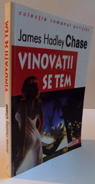 VINOVATII SE TEM, 2004 , de JAMES HADLEY CHASE