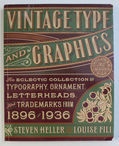 VINTAGE TYPE AND GRAPHICS by STEVEN HELLER and LOUISE FILI , 2011, CONTINE CD*