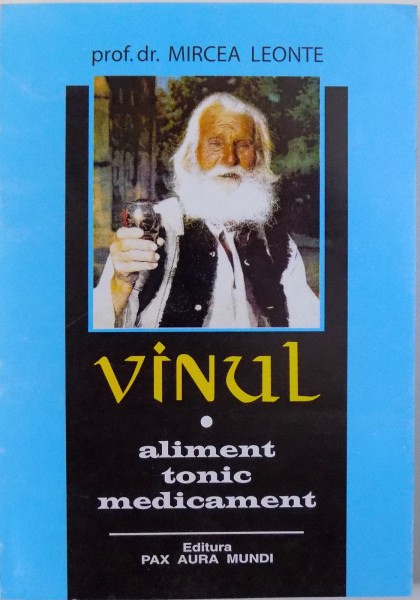 VINUL, ALIMENT TONIC, MEDICAMENT de MIRCEA LEONTE, 2000
