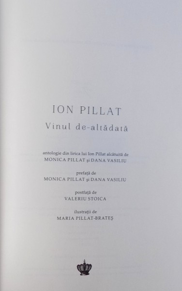 VINUL DE  - ALTADATA de ION PILLAT , antologie de MONICA PILLAT si DANA VASILIU , ilustratii de MARIA PILLAT - BRATES , 2018