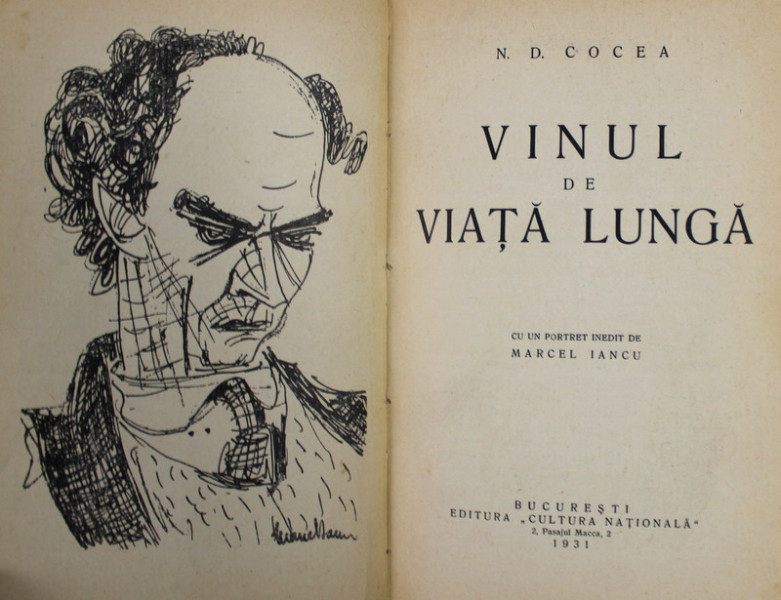 VINUL DE VIATA LUNGA de N.D.COCEA , cu un portret inedit de MARCEL IANCU , 1931