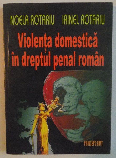VIOLENTA DOMESTICA IN DREPTUL PENAL ROMAN , 2005