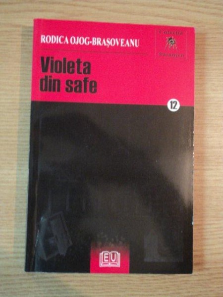 VIOLETA DE SAFE de RODICA OJOG BRASOVEANU , 2008
