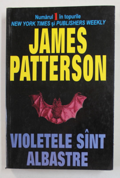 VIOLETELE SUNT ALBASTRE de JAMES PATTERSON , 2004