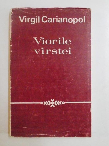 VIORILE VARSTEI de VIRGIL CARIANOPOL