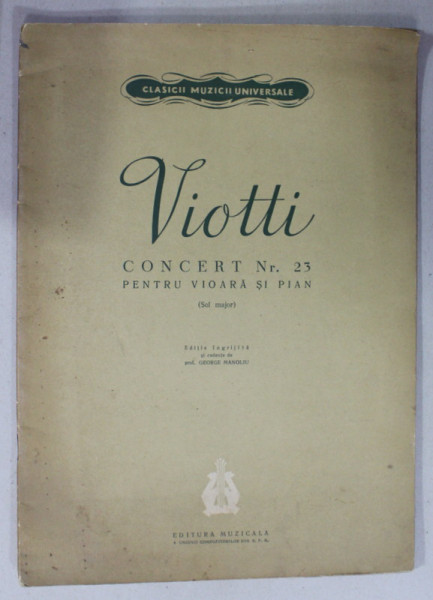 VIOTTI , CONCERT NR. 23 PENTRU VIOARA SI PIAN ( SOL MAJOR ) , 1960 , PARTITURA