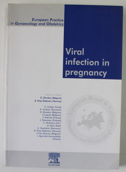 VIRAL INFECTION IN PREGNANCY , volume editors G. DONDERS ...I. ZGORNIAK - NOWOSIELSKA , 2002