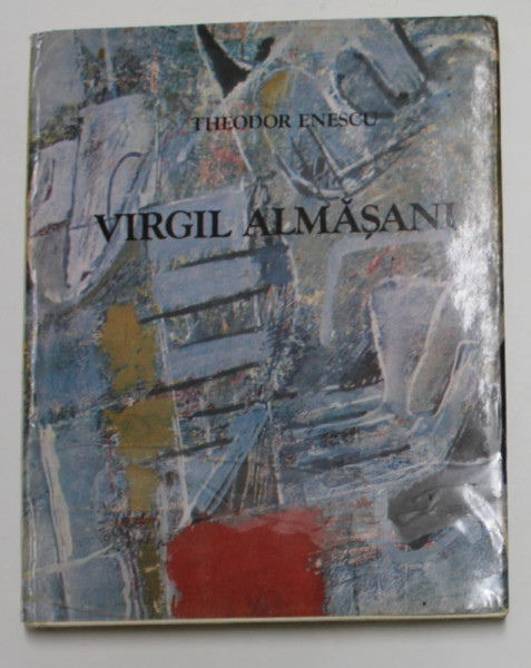 VIRGIL ALMASANU de THEODOR ENESCU , 1979 , DEDICATIE *, EXEMPLAR SEMNAT *