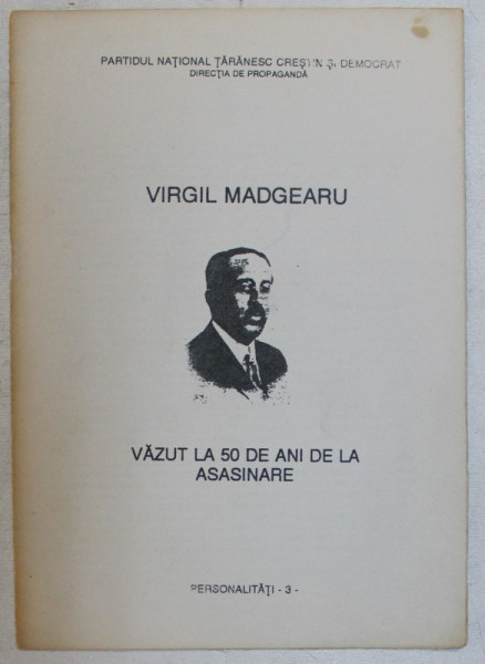 VIRGIL MADGEARU , VAZUT LA 50 DE ANI DE LA ASASINARE , 1991