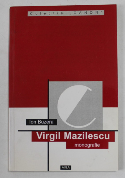 VIRGIL MAZILESCU - monografie de ION BUZERA , 2000