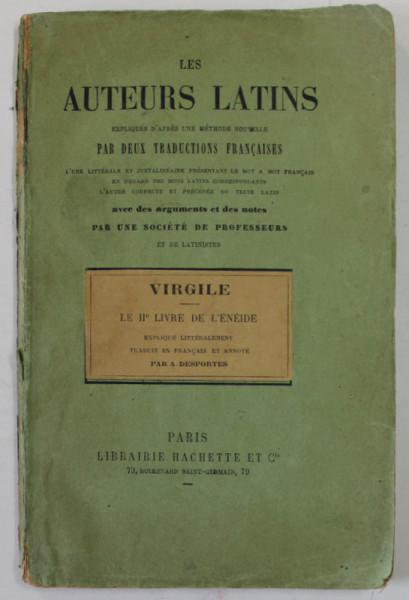 VIRGILE , LE IIe LIVRE DE L 'ENEIDE / NOTICES DE LIVRES CLASSIQUES , COLIGAT  , TEXT IN LATINA SI FRANCEZA , 1889 , PREZINTA PETE SI URME DE UZURA