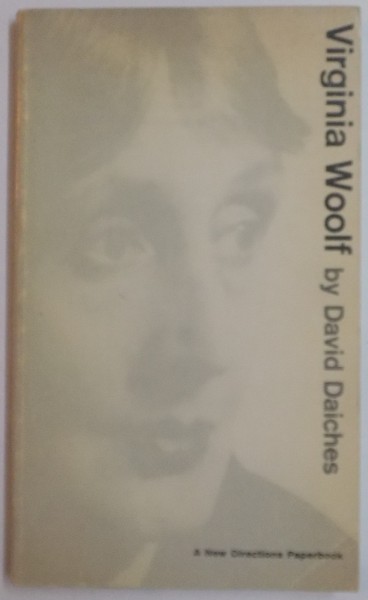 VIRGINIA WOOLF by DAVID DAICHES , 1963