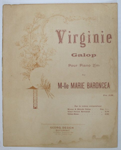 VIRGINIE , GALOP POUR PIANO par Mlle MARIE BRONCEA , EDITIE DE INCEPUT DE SECOL XX , PARTITURA