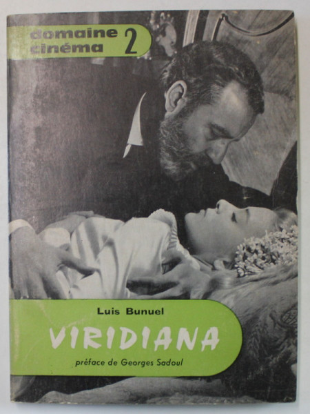 VIRIDIANA par BUNUEL  , precedee de BUNUEL , VIRIDIANA ET QUELQUES AUTRES par GEORGES SADOUL , 1962