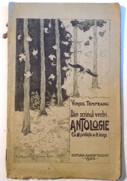 VIRIGIL TEMPEANU  -DIN SCRINUL VECHI ANTOLOGIE CU O PREFATA DE N.IORGA    -CRAIOVA  1924