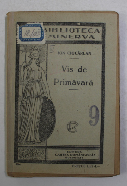 VIS DE PRIMAVARA de ION CIOCARLAN *BIBLIOTECA MINERVA , NO. 42