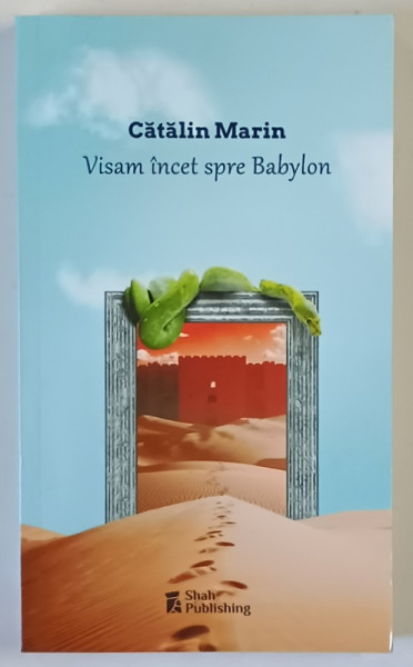VISAM INCET SPRE BABYLON de CATALIN MARIN , 2018