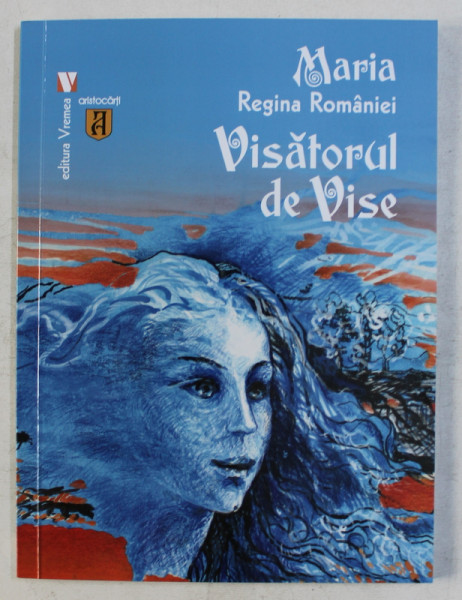 VISATORUL DE VISE de MARIA REGINA ROMANIEI , ilustratii de EDMUND DULAC , 2019