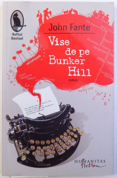 VISE DE PE BUNKER HILL  - ROMAN de JOHN FANTE , 2013