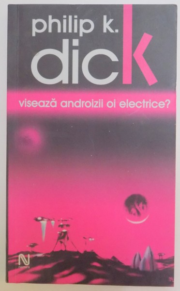 worm Contaminated Melodic VISEAZA ANDROIZII OI ELECTRICE ? de PHILIP K. DICK , 2005