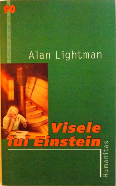 VISELE LUI EINSTEIN de ALAN LIGHTMAN, 2005