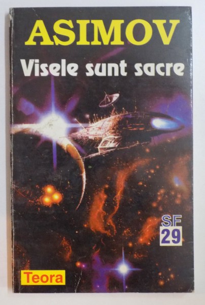 VISELE SUNT SACRE de ISAAC ASIMOV , 1998