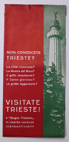 VISITATE TRIESTE ! PLIANT TURISTIC , TEXT IN LINA ITALIANA , 1935