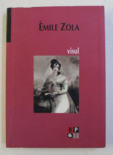 VISUL de EMILE ZOLA , 2007