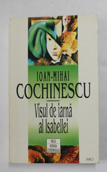 VISUL DE IARNA AL ISABELLEI de IOAN - MIHAI COCHINESCU , 1996