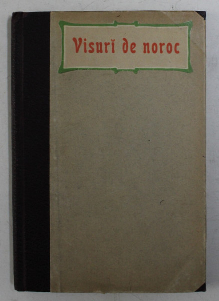 VISURI DE NOROC de ZAHARIA BARSAN , 1903