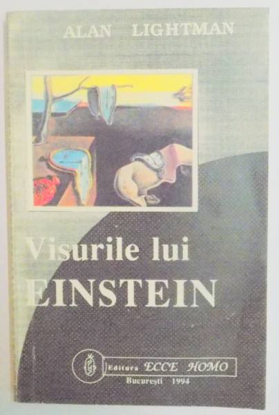 VISURILE LUI EINSTEIN de ALAN LIGHTMAN , 1994