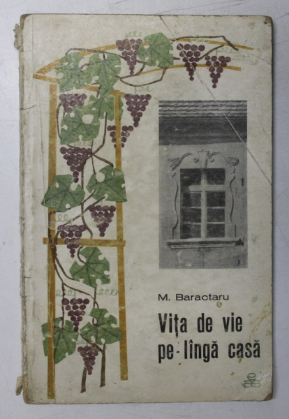 VITA DE VIE PE LANGA CASA de M. BARACTARU , 1968