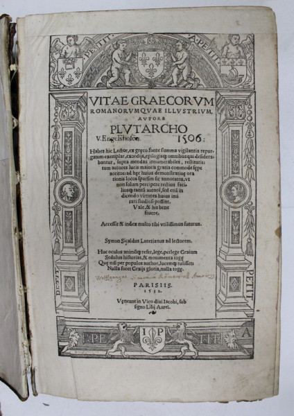 VITAE GRAECORVM ROMANORVMQVAE ILLUSTRIVM AVTORE PLVTARCHO . V. ENGELSHOFEN 1506 , TEXT IN LIMBA LATINA ,  APARUTA  1532