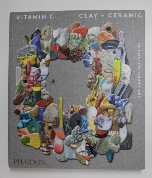 VITAMIN C - CLAY + CERAMIC IN CONTEMPORARY ART , 2021