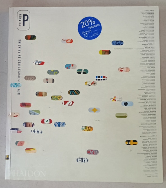 VITAMIN P : NEW PERSPECTIVES IN PAINTING , 2003 . ALBUM DE ARTA