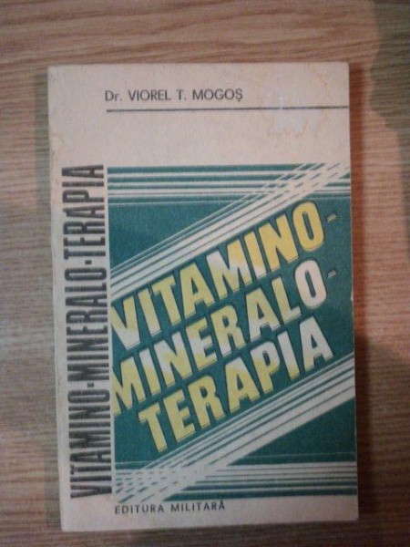 VITAMINO-MINERALO-TERAPIA de VIOREL T. MOGOS  1992