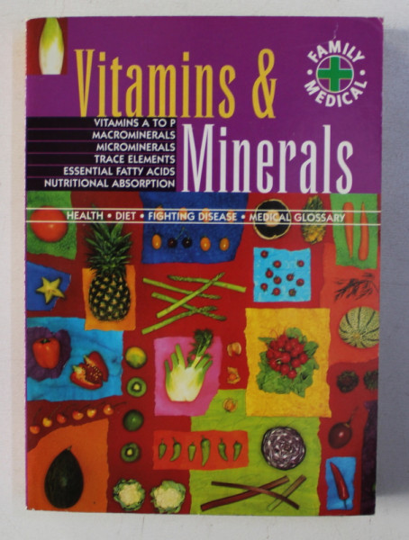 VITAMINS & MINERALS - HEALTH , FIGHTING DISEASE , MEDICAL GLOSSARY , 2001