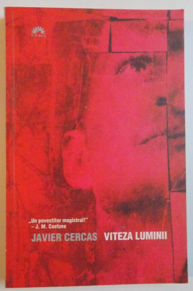 VITEZA LUMINII de JAVIER CERCAS , 2009