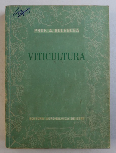 VITICULTURA de A . BULENCEA , 1955
