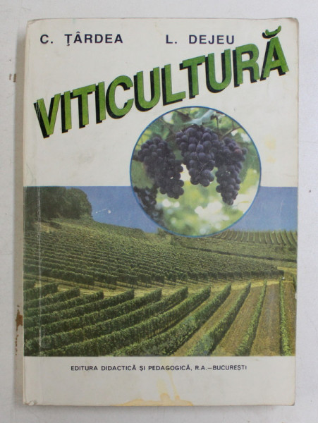 VITICULTURA de C. TARDEA si L. DEJEU , 1995 , PREZINTA PETE SI HALOURI DE APA *