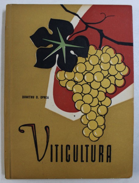 VITICULTURA de DUMITRU D . OPREA , 1962