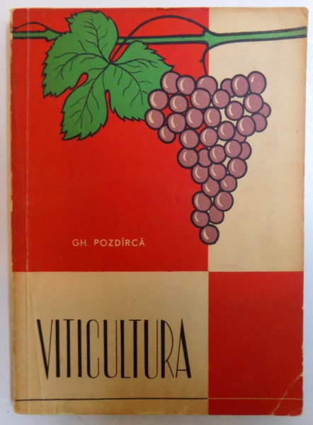 VITICULTURA de GH. POZDIRCA , 1961