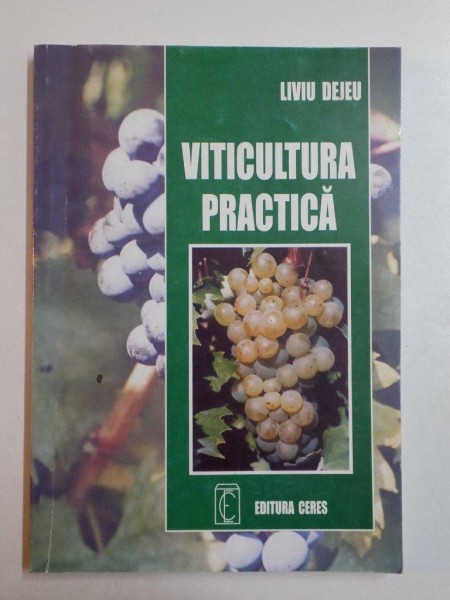 VITICULTURA PRACTICA de LIVIU DEJEU 2004