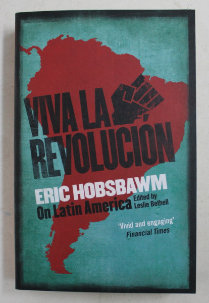 VIVA LA REVOLUCION by ERIC HOBSBAWM , 2017