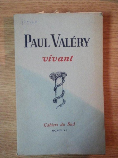 VIVANT de PAUL VALERY , 1946