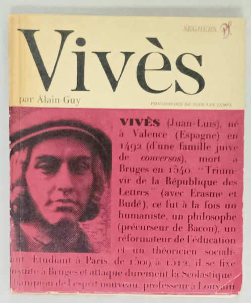 VIVES par ALAIN GUY , COLLECTIONS ' PHILOSOPHES DE TOUS LES TEMPS , 1972
