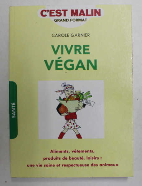 VIVRE VEGAN par CAROLE GARNIER , 2017