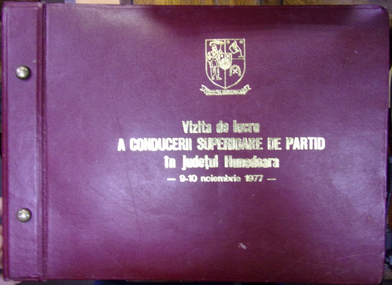VIZITA DE LUCRU A CONDUCERII SUPERIOARE DE PARTID IN JUD. HUNEDOARA , 1977