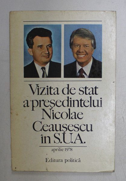 VIZITA DE LUCRU A PRESEDINTELUI NICOLAE CEAUSESCU IN S.U.A. , APRILIE 1978
