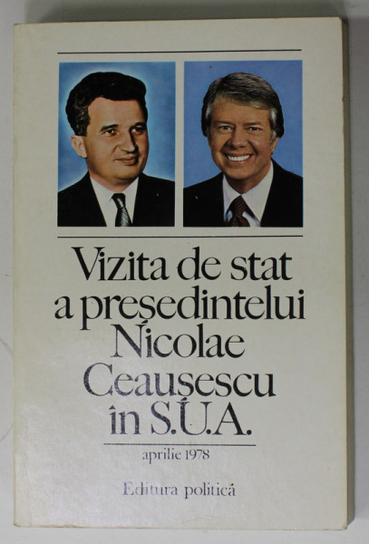 VIZITA DE STAT A PRESEDINTELUI NICOLAE CEAUSESCU IN S.U.A. 12-17 APRILIE 1978